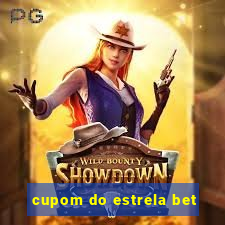 cupom do estrela bet